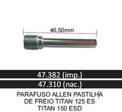 PARAFUSO PINCA FREIO TITAN125/150 UNIK